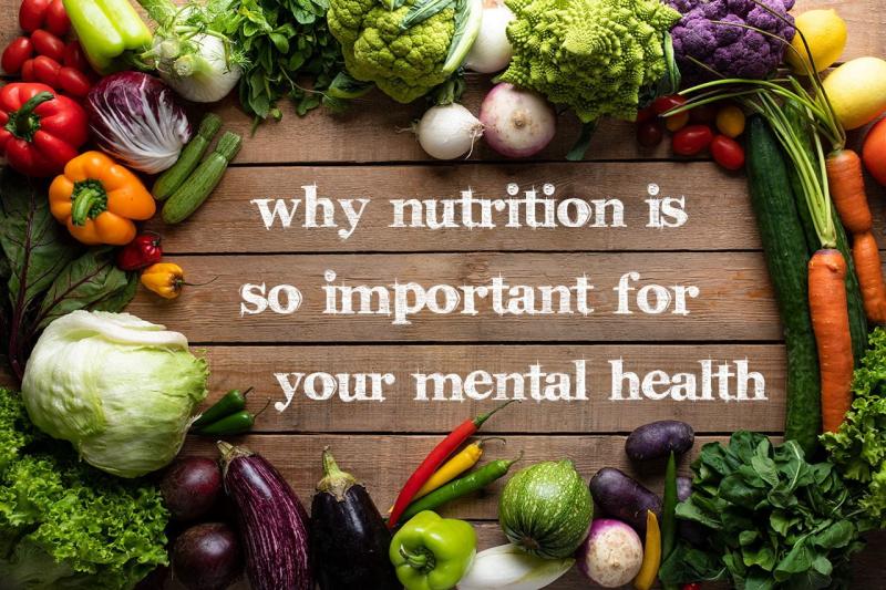 The Role of Nutrition in Mental Health: Fueling Your Brain